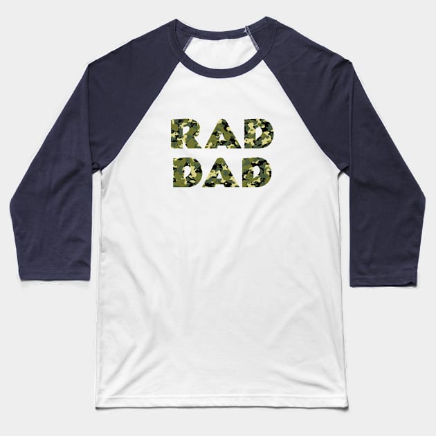 RAD DAD Camo Baseball T-Shirt by Lazy Dad Creations